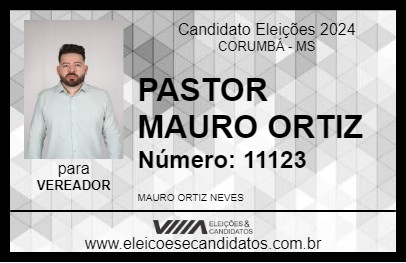 Candidato PASTOR MAURO ORTIZ 2024 - CORUMBÁ - Eleições