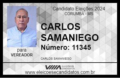 Candidato CARLOS SAMANIEGO 2024 - CORUMBÁ - Eleições