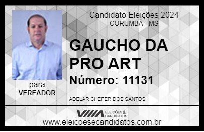 Candidato GAUCHO DA PRO ART 2024 - CORUMBÁ - Eleições