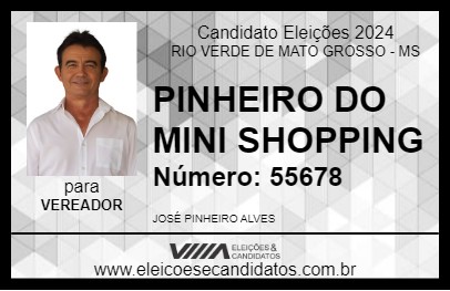 Candidato PINHEIRO DO MINI SHOPPING 2024 - RIO VERDE DE MATO GROSSO - Eleições