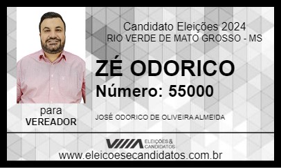 Candidato ZÉ ODORICO 2024 - RIO VERDE DE MATO GROSSO - Eleições