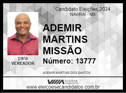 Candidato ADEMIR MARTINS  MISSÃO  2024 - NAVIRAÍ - Eleições