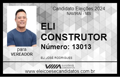 Candidato ELI CONSTRUTOR 2024 - NAVIRAÍ - Eleições