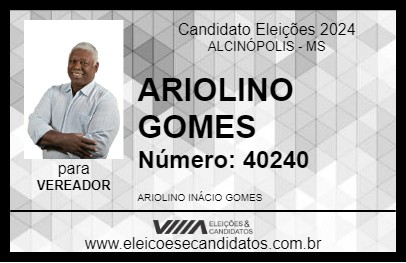 Candidato ARIOLINO GOMES 2024 - ALCINÓPOLIS - Eleições