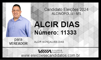 Candidato ALCIR DIAS 2024 - ALCINÓPOLIS - Eleições