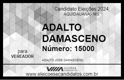 Candidato ADALTO DAMASCENO 2024 - AQUIDAUANA - Eleições