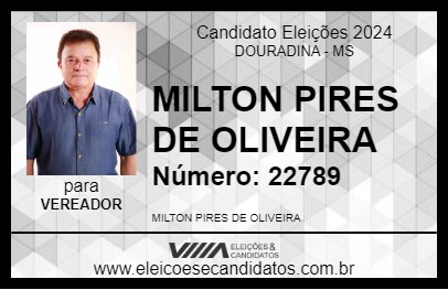 Candidato MILTON PIRES DE OLIVEIRA 2024 - DOURADINA - Eleições