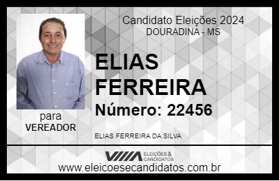 Candidato ELIAS FERREIRA 2024 - DOURADINA - Eleições