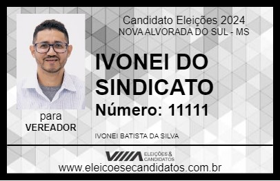 Candidato IVONEI DO SINDICATO 2024 - NOVA ALVORADA DO SUL - Eleições