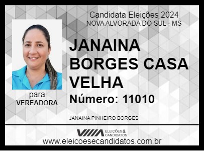 Candidato JANAINA BORGES CASA VELHA 2024 - NOVA ALVORADA DO SUL - Eleições