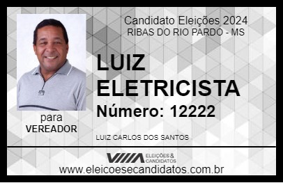 Candidato LUIZ ELETRICISTA 2024 - RIBAS DO RIO PARDO - Eleições