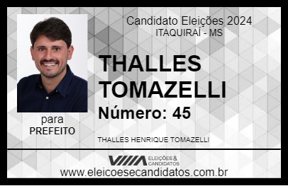 Candidato THALLES TOMAZELLI 2024 - ITAQUIRAÍ - Eleições