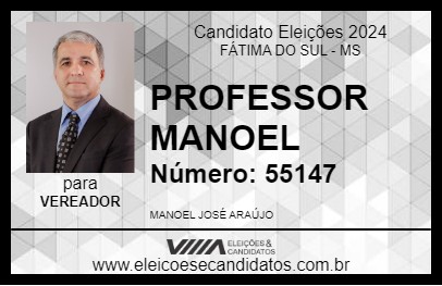 Candidato PROFESSOR MANOEL 2024 - FÁTIMA DO SUL - Eleições