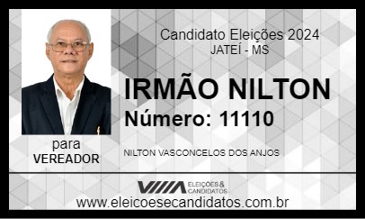 Candidato IRMÃO NILTON 2024 - JATEÍ - Eleições