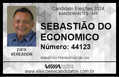 Candidato SEBASTIÃO DO ECONOMICO 2024 - BANDEIRANTES - Eleições