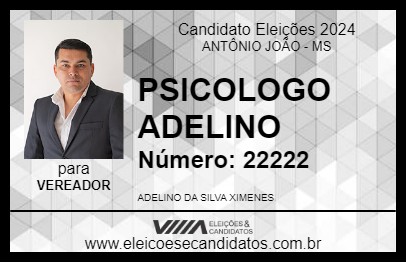 Candidato PSICOLOGO ADELINO 2024 - ANTÔNIO JOÃO - Eleições