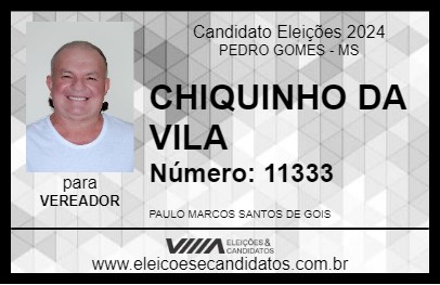 Candidato CHIQUINHO DA VILA 2024 - PEDRO GOMES - Eleições