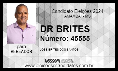 Candidato DR BRITES 2024 - AMAMBAI - Eleições