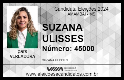 Candidato SUZANA ULISSES 2024 - AMAMBAI - Eleições