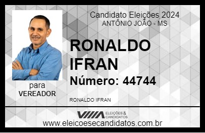 Candidato RONALDO IFRAN 2024 - ANTÔNIO JOÃO - Eleições