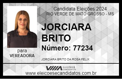 Candidato JORCIARA BRITO 2024 - RIO VERDE DE MATO GROSSO - Eleições