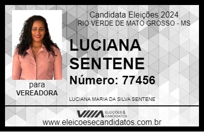 Candidato LUCIANA SENTENE 2024 - RIO VERDE DE MATO GROSSO - Eleições