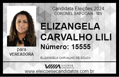 Candidato ELIZANGELA CARVALHO LILI 2024 - CORONEL SAPUCAIA - Eleições