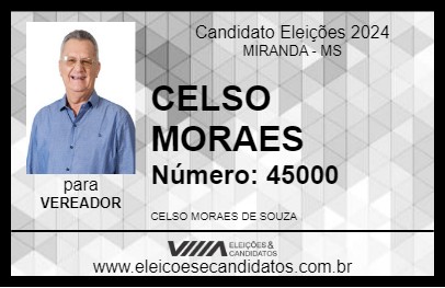 Candidato CELSO MORAES 2024 - MIRANDA - Eleições