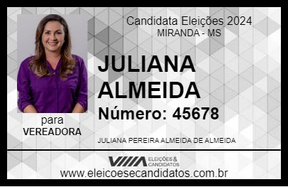 Candidato JULIANA ALMEIDA 2024 - MIRANDA - Eleições