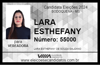 Candidato LARA ESTHEFANY 2024 - BODOQUENA - Eleições