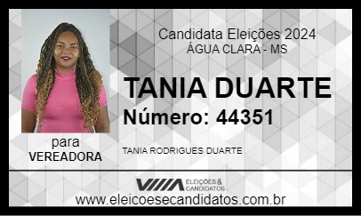 Candidato TANIA DUARTE 2024 - ÁGUA CLARA - Eleições