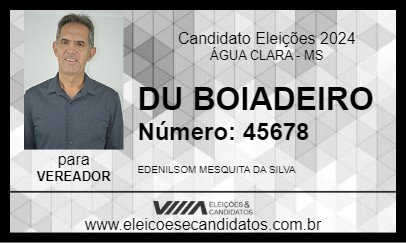 Candidato DU BOIADEIRO 2024 - ÁGUA CLARA - Eleições