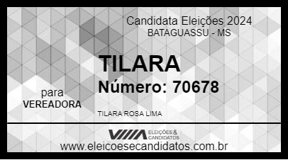 Candidato TILARA 2024 - BATAGUASSU - Eleições