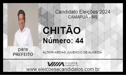 Candidato CHITÃO 2024 - CAMAPUÃ - Eleições