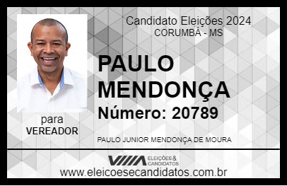 Candidato PAULO MENDONÇA 2024 - CORUMBÁ - Eleições