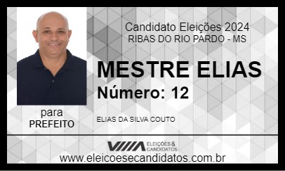 Candidato MESTRE ELIAS 2024 - RIBAS DO RIO PARDO - Eleições