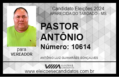 Candidato PASTOR ANTÔNIO 2024 - APARECIDA DO TABOADO - Eleições