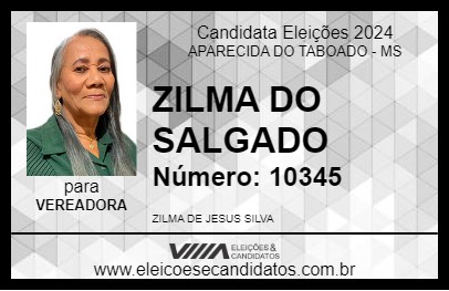 Candidato ZILMA DO SALGADO 2024 - APARECIDA DO TABOADO - Eleições