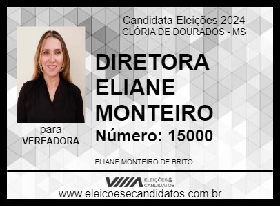 Candidato DIRETORA ELIANE MONTEIRO 2024 - GLÓRIA DE DOURADOS - Eleições