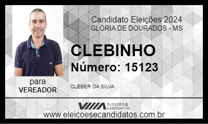 Candidato CLEBINHO 2024 - GLÓRIA DE DOURADOS - Eleições