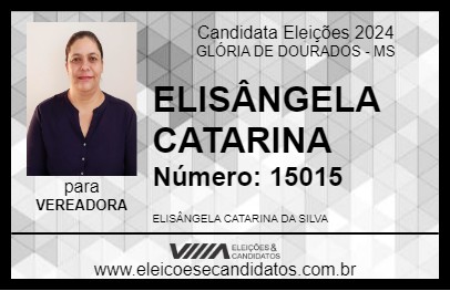 Candidato ELISÂNGELA CATARINA 2024 - GLÓRIA DE DOURADOS - Eleições