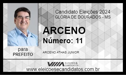 Candidato ARCENO 2024 - GLÓRIA DE DOURADOS - Eleições