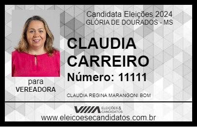 Candidato CLAUDIA CARREIRO 2024 - GLÓRIA DE DOURADOS - Eleições