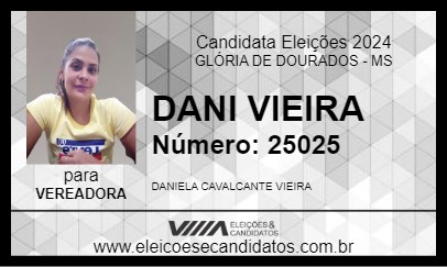 Candidato DANI VIEIRA 2024 - GLÓRIA DE DOURADOS - Eleições