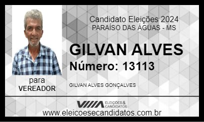 Candidato GILVAN ALVES 2024 - PARAÍSO DAS ÁGUAS - Eleições