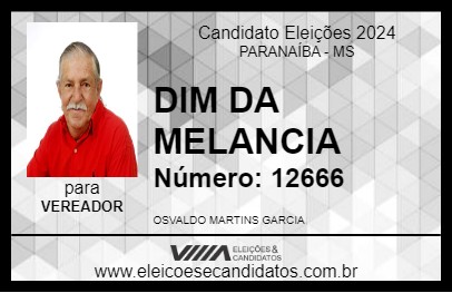 Candidato DIM DA MELANCIA 2024 - PARANAÍBA - Eleições