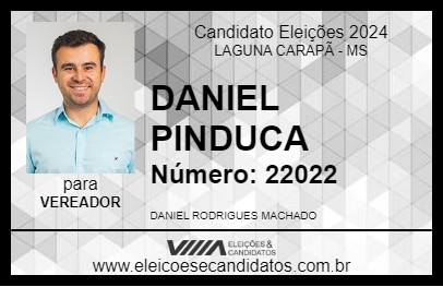 Candidato DANIEL PINDUCA 2024 - LAGUNA CARAPÃ - Eleições