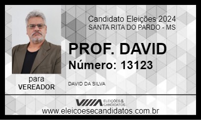 Candidato PROF. DAVID 2024 - SANTA RITA DO PARDO - Eleições