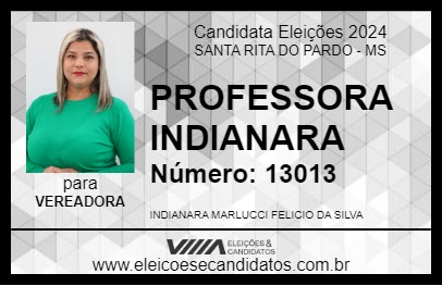 Candidato PROFESSORA INDIANARA 2024 - SANTA RITA DO PARDO - Eleições