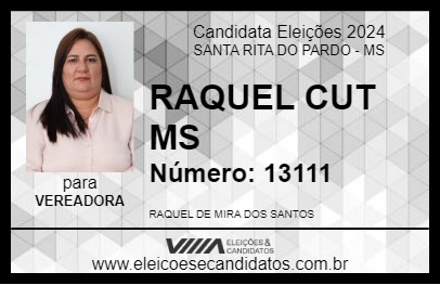 Candidato RAQUEL CUT MS 2024 - SANTA RITA DO PARDO - Eleições